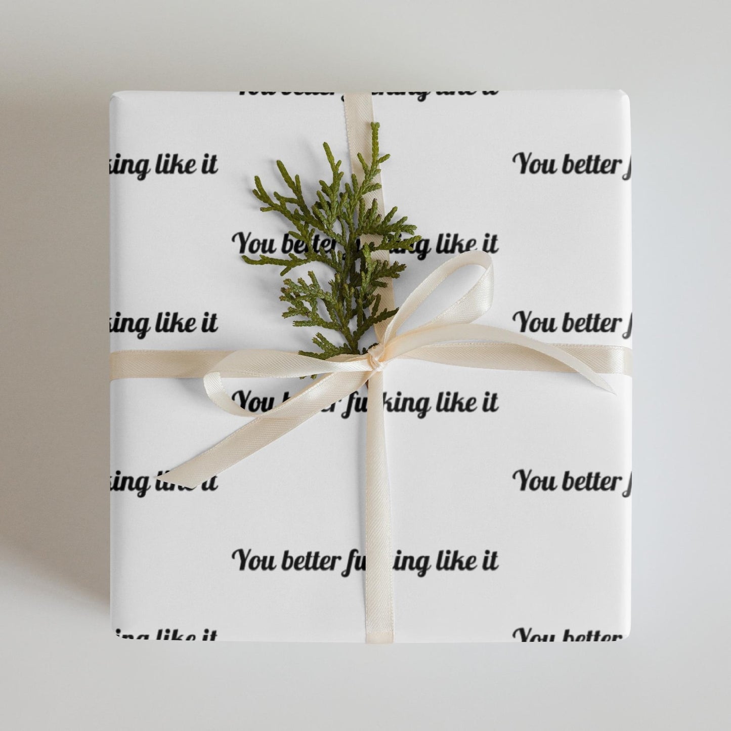 Last Day 49%OFF🎁"You Better F*cking Like It" Funny Gift Wrap