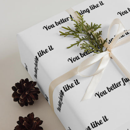 Last Day 49%OFF🎁"You Better F*cking Like It" Funny Gift Wrap