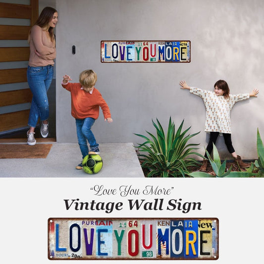 Vintage "Love You More" License Plate Sign